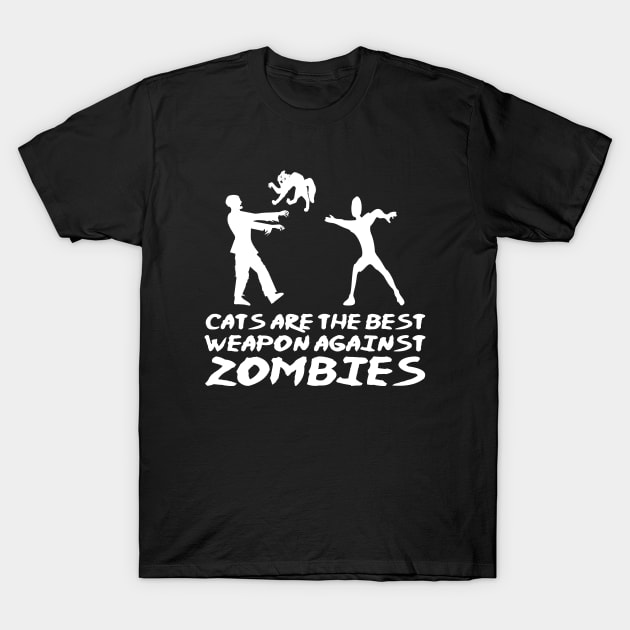 CATS ARE THE BEST WEAPON AGAINST ZOMBIES T-Shirt by redhornet